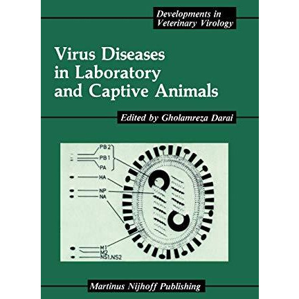 Virus Diseases in Laboratory and Captive Animals [Hardcover]