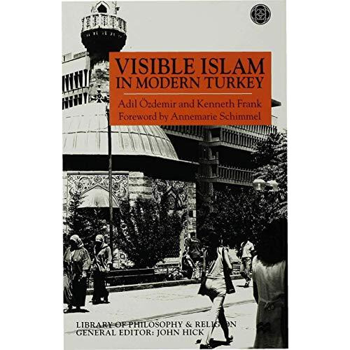 Visible Islam in Modern Turkey [Hardcover]