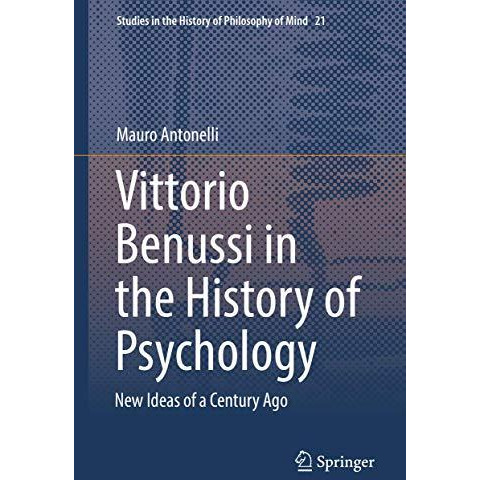 Vittorio Benussi in the History of Psychology: New Ideas of a Century Ago [Hardcover]