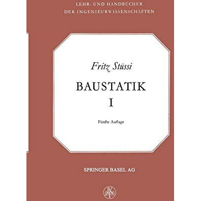 Vorlesungen ?ber Baustatik: Statisch bestimme Systeme  Spannungsberechnung  El [Paperback]