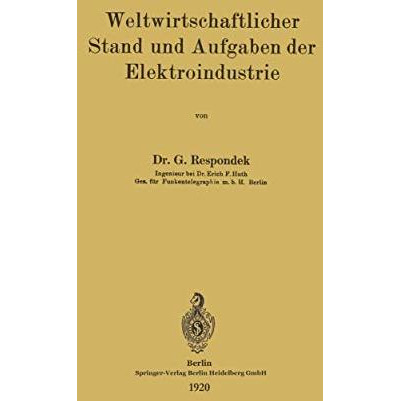 Weltwirtschaftlicher Stand und Aufgaben der Elektroindustrie [Paperback]