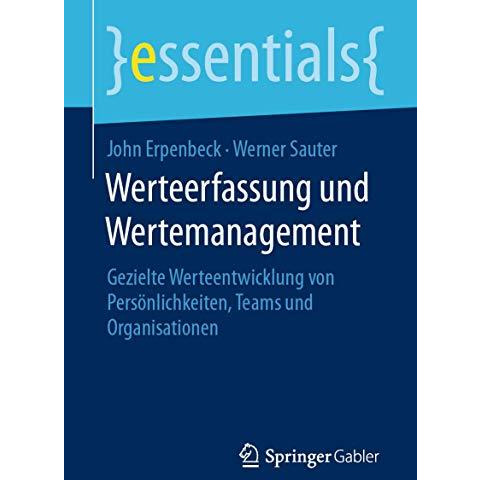 Werteerfassung und Wertemanagement: Gezielte Werteentwicklung von Pers?nlichkeit [Paperback]