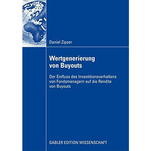 Wertgenerierung von Buyouts: Der Einfluss des Investitionsverhaltens von Fondsma [Paperback]