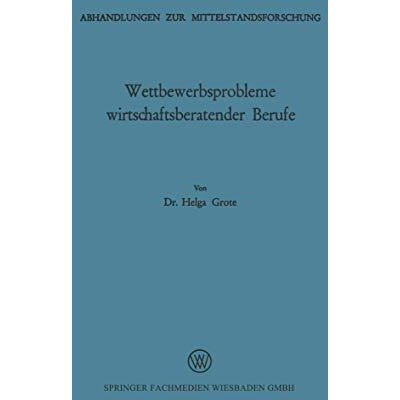 Wettbewerbsprobleme wirtschaftsberatender Berufe [Paperback]