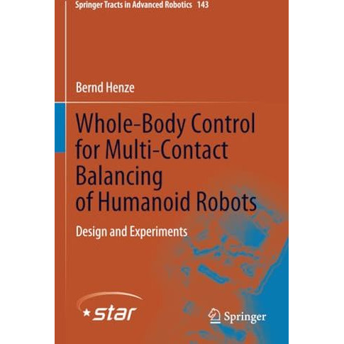 Whole-Body Control for Multi-Contact Balancing of Humanoid Robots: Design and Ex [Paperback]