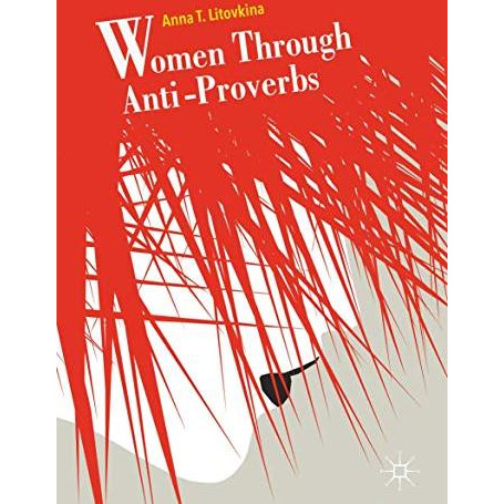 Women Through Anti-Proverbs [Hardcover]