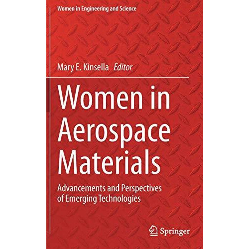 Women in Aerospace Materials: Advancements and Perspectives of Emerging Technolo [Hardcover]