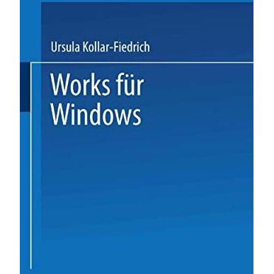 Works f?r Windows: Einsteigen leichtgemacht [Paperback]