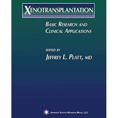 Xenotransplantation: Basic Research and Clinical Applications [Paperback]