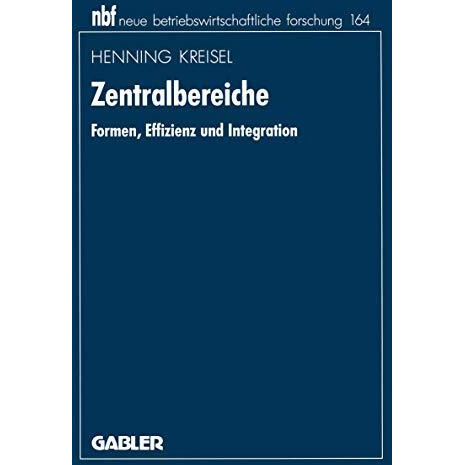 Zentralbereiche: Formen, Effizienz und Integration [Paperback]