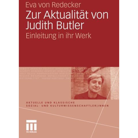 Zur Aktualit?t von Judith Butler: Einleitung in ihr Werk [Paperback]