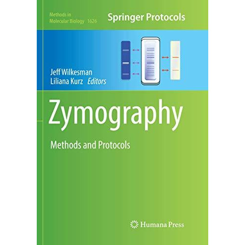 Zymography: Methods and Protocols [Paperback]