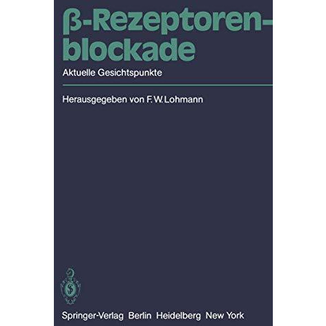 ?-Rezeptorenblockade: Aktuelle Gesichtspunkte [Paperback]