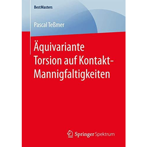 ?quivariante Torsion auf Kontakt-Mannigfaltigkeiten [Paperback]