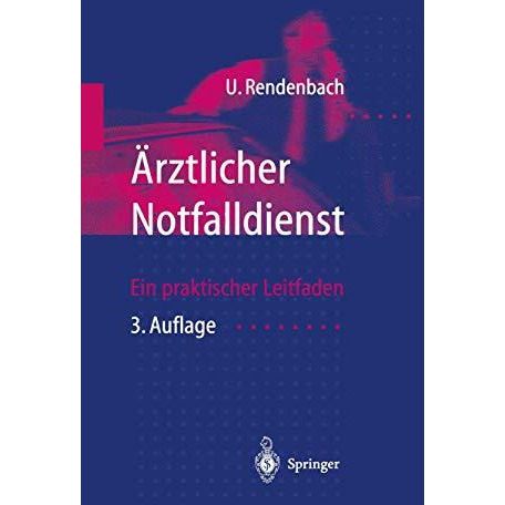 ?rztlicher Notfalldienst: Ein praktischer Leitfaden [Paperback]