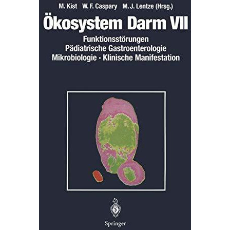 ?kosystem Darm VII: Funktionsst?rungen P?diatrische Gastroenterologie Mikrobiolo [Paperback]