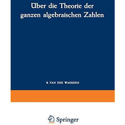 ?ber die Theorie der ganzen algebraischen Zahlen [Paperback]