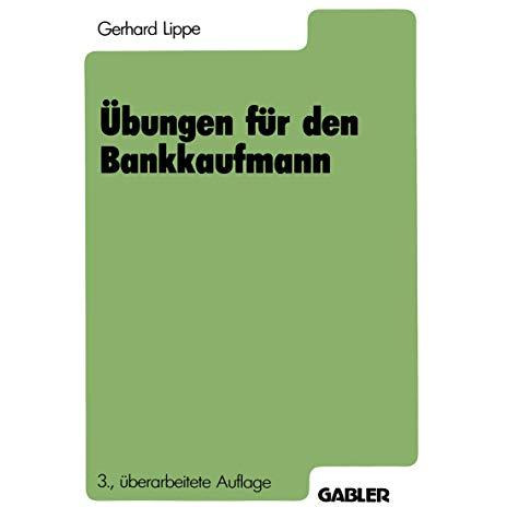 ?bungen f?r den Bankkaufmann: 550 programmierte Fragen mit mehr als 3000 Antwort [Paperback]