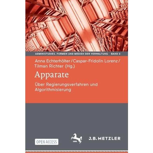 Apparate: ?ber Regierungsverfahren und Algorithmisierung [Paperback]