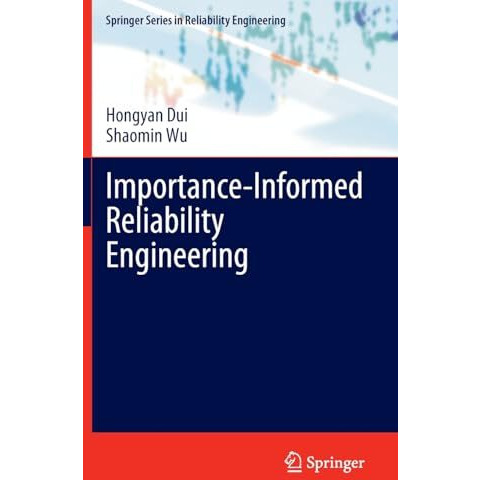 Importance-Informed Reliability Engineering [Hardcover]