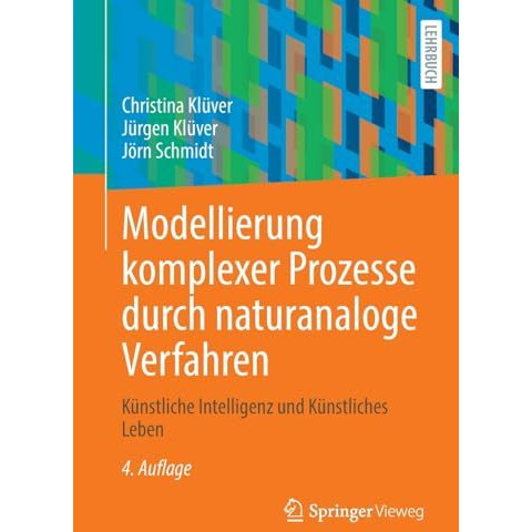 Modellierung komplexer Prozesse durch naturanaloge Verfahren: K?nstliche Intelli [Paperback]