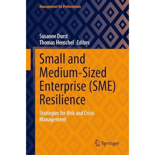 Small and Medium-Sized Enterprise (SME) Resilience: Strategies for Risk and Cris [Hardcover]