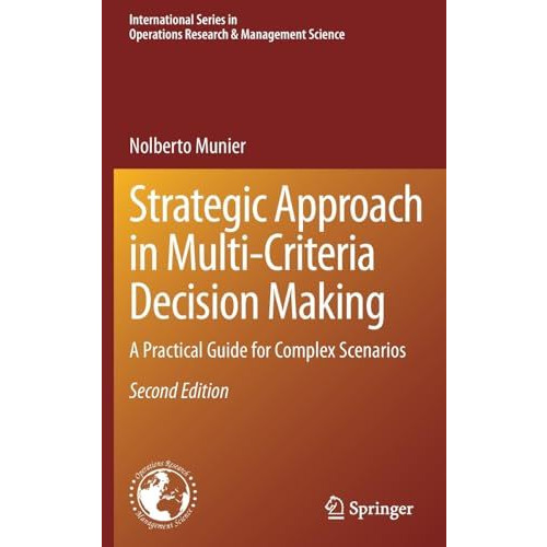 Strategic Approach in Multi-Criteria Decision Making: A Practical Guide for Comp [Hardcover]