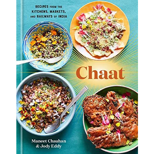 Case of 1 - Chaat - Recipes From The Kitchens, Markets And Railways Of India [50% Off]