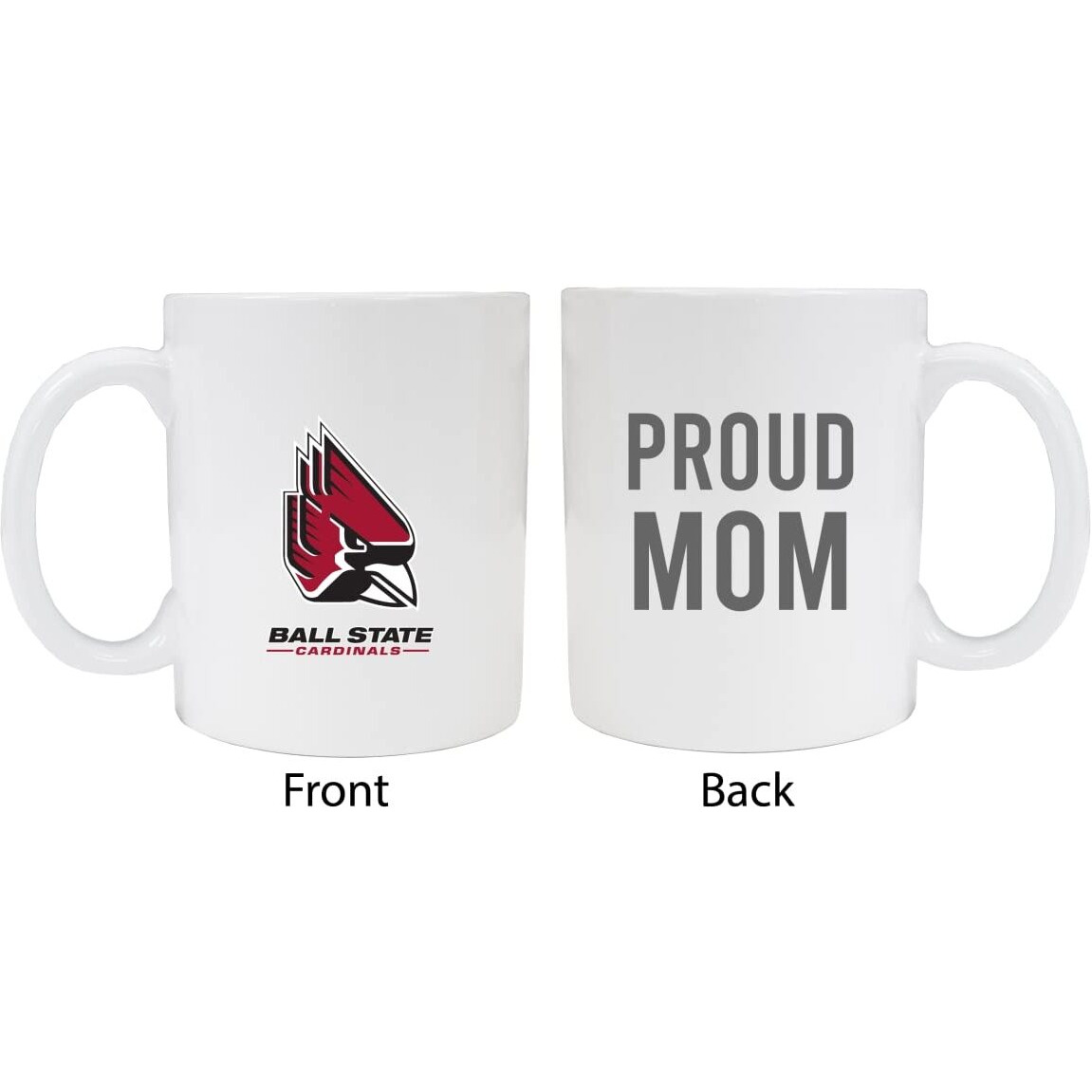 Ball State University Proud Mom White Ceramic Coffee Mug