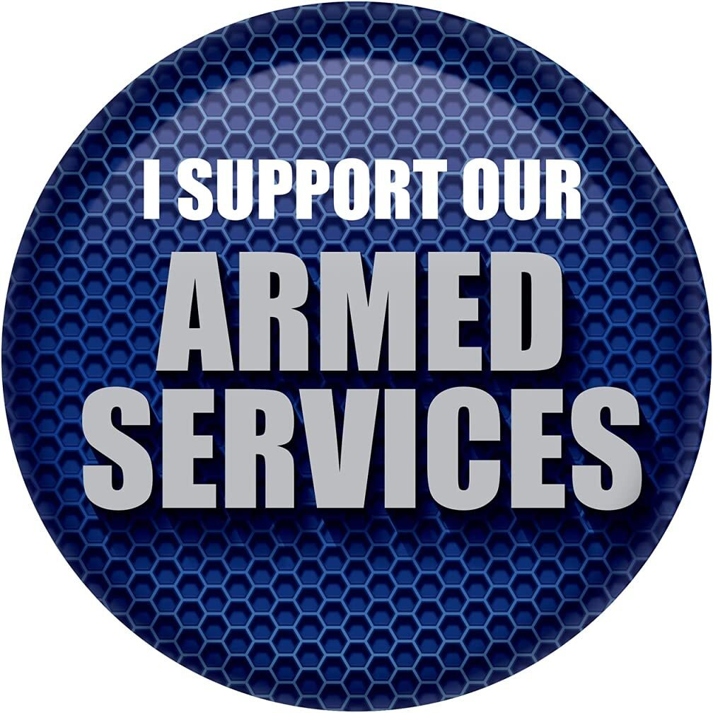 I Support Our Armed Services Button