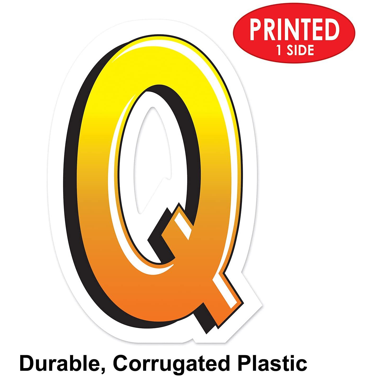 Plastic  Q  Yard Sign