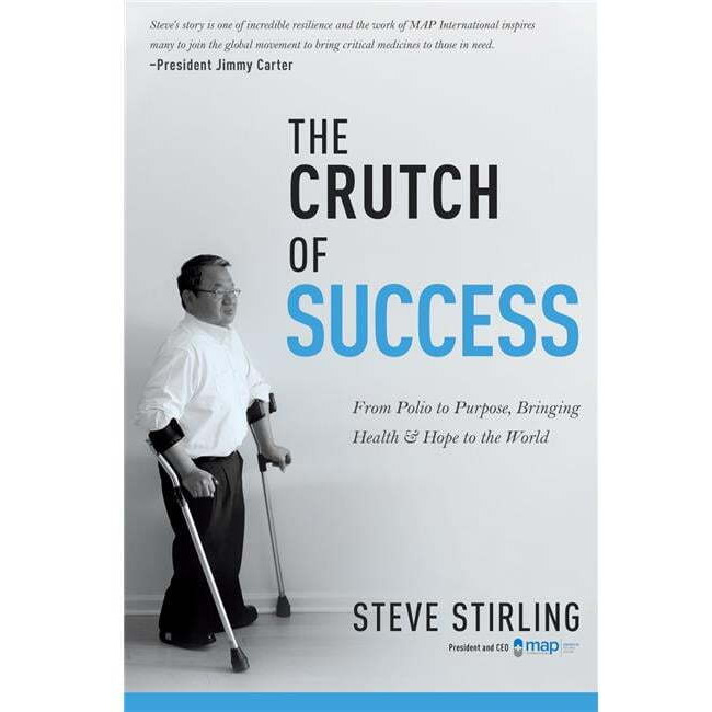 crutch of Success by Stirling Steve