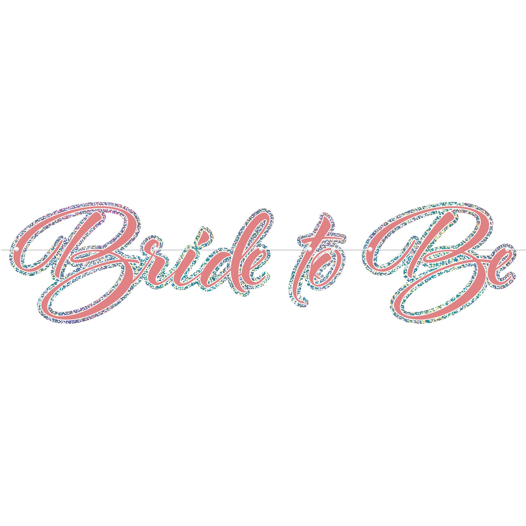 Bride To Be Streamer